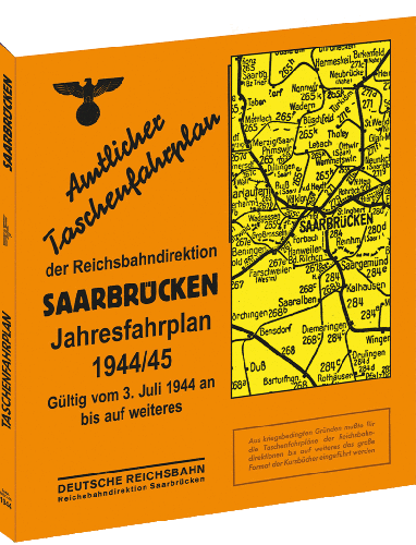 Amtlicher Taschenfahrplan der Reichsbahndirektion Saarbrücken Jahresfahrplan 1944/45
