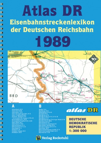 Atlas DR Eisenbahnstreckenlexikon der Deutschen Reichsbahn 1989 Atlas DR Eisenbahnstreckenlexikon der Deutschen Reichsbahn 1989