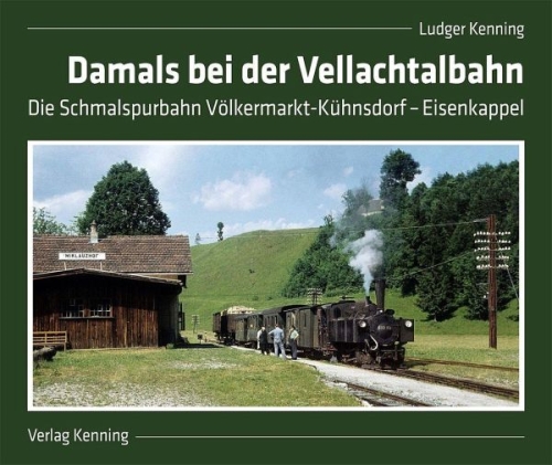 Damals bei der Vellachtalbahn Damals bei der Vellachtalbahn