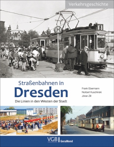 Straßenbahnen in Dresden / Die Linien in den Westen der Stadt Straßenbahnen in Dresden / Die Linien in den Westen der Stadt