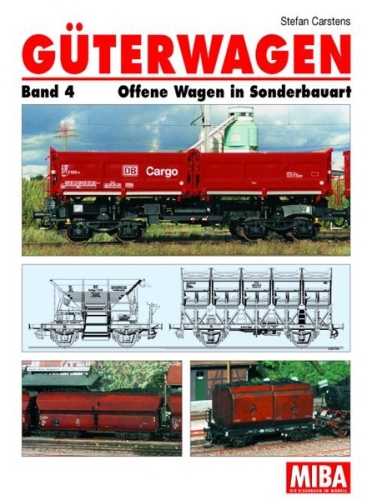 Güterwagen, Band 4 Offene Wagen in Sonderbauart Güterwagen, Band 4 Offene Wagen in Sonderbauart