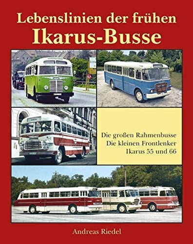 Lebenslinien der frühen Ikarus-Busse Lebenslinien der frühen Ikarus-Busse
