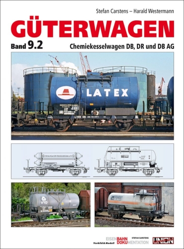 Güterwagen, Band 9.2 Chemiekesselwagen DB, DR und DB AG Güterwagen, Band 9.2 Chemiekesselwagen DB, DR und DB AG