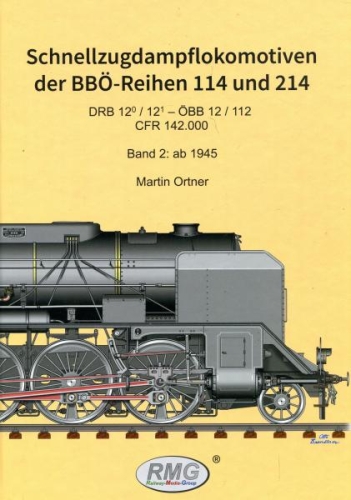 Schnellzugdampflokomotiven der BBÖ-Reihen 114 und 214, Band 2 (ab 1945) Schnellzugdampflokomotiven der BBÖ-Reihen 114 und 214, Band 2 (ab 1945)