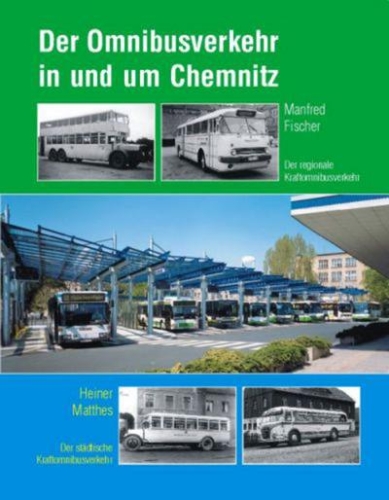 Der Omnibusverkehr in und um Chemnitz Der Omnibusverkehr in und um Chemnitz