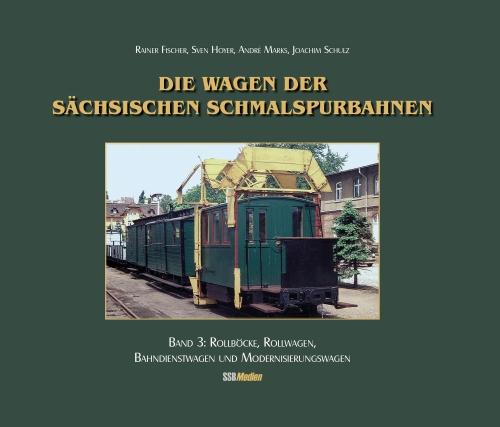 Die Wagen der sächsischen Schmalspurbahnen, Band 3 Die Wagen der sächsischen Schmalspurbahnen, Band 3