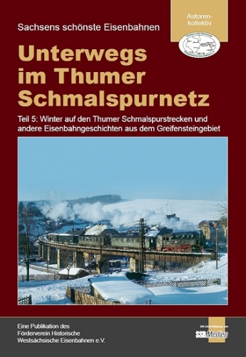 Unterwegs im Thumer Schmalspurnetz, Teil 5 Unterwegs im Thumer Schmalspurnetz, Teil 5