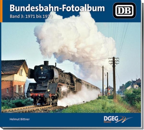 Bundesbahn-Fotoalbum Band 3: 1971 bis 1973 Bundesbahn-Fotoalbum Band 3: 1971 bis 1973