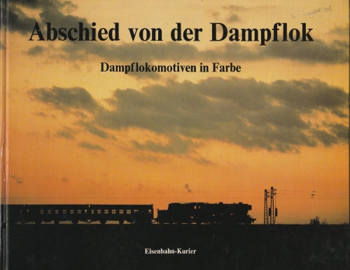 Abschied von der Dampflok