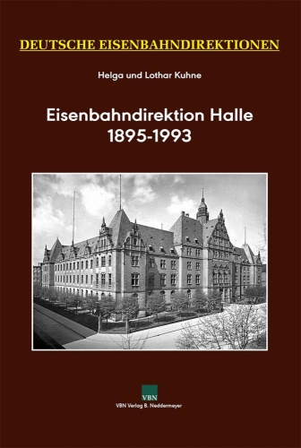 Eisenbahndirektion Halle 1895 - 1993