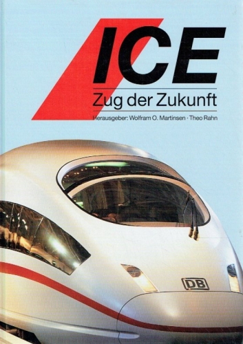 ICE - Zug der Zukunft ICE - Zug der Zukunft