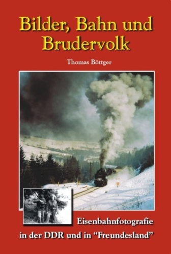 Bilder, Bahn und Brudervolk Bilder, Bahn und Brudervolk