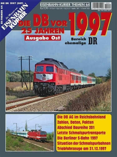 Die DB vor 25 Jahren - 1997 / Ausgabe Ost Die DB vor 25 Jahren - 1997 / Ausgabe Ost