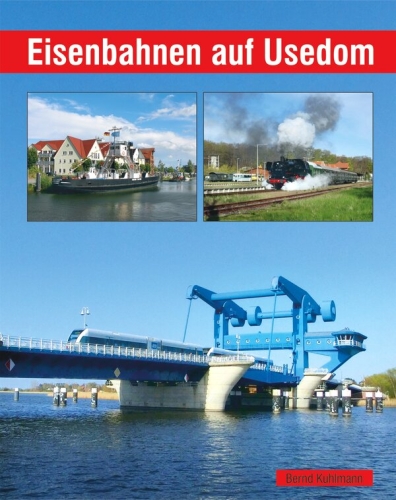 Eisenbahnen auf Usedom Eisenbahnen auf Usedom