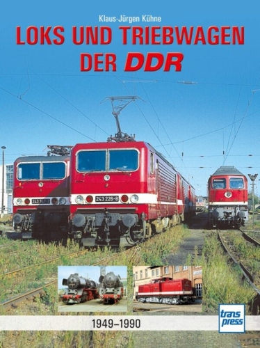 Loks und Triebwagen der DDR Loks und Triebwagen der DDR