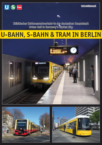 U-Bahn, S-Bahn & Tram in Berlin U-Bahn, S-Bahn & Tram in Berlin