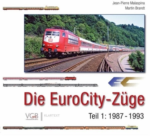 Die Eurocity-Züge, Band 1 Die Eurocity-Züge, Band 1
