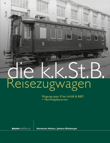 Die kkStB Reisezugwagen, Wagengruppen If Die kkStB Reisezugwagen, Wagengruppen If