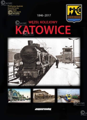 Węzeł kolejowy Katowice 1846-2017 Węzeł kolejowy Katowice 1846-2017