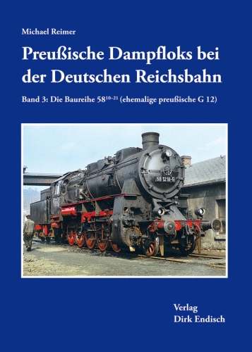 Preußische Dampfloks bei der Deutschen Reichsbahn - Band 3 Preußische Dampfloks bei der Deutschen Reichsbahn - Band 3