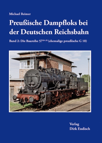 Preußische Dampfloks bei der Deutschen Reichsbahn - Band 2 Preußische Dampfloks bei der Deutschen Reichsbahn - Band 2