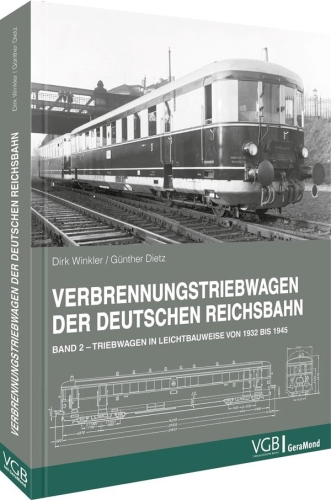 Verbrennungstriebwagen der Deutschen Reichsbahn / Band 2