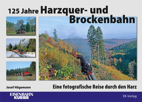 125 Jahre Harzquer- und Brockenbahn 125 Jahre Harzquer- und Brockenbahn