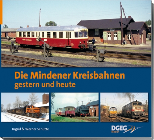 Die Mindener Kreisbahn gestern und heute Die Mindener Kreisbahn gestern und heute
