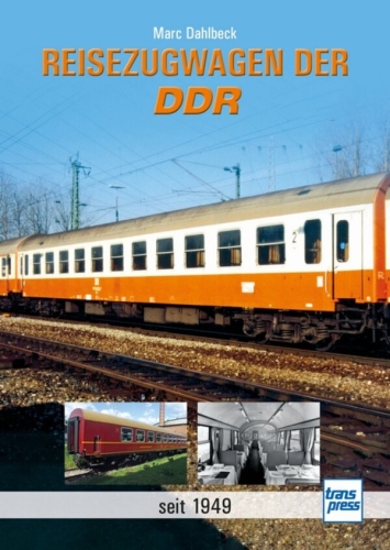 Reisezugwagen der DDR seit 1949 Reisezugwagen der DDR seit 1949