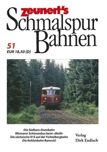 Zeunert´s Schmalspurbahnen 51 Zeunert´s Schmalspurbahnen 51