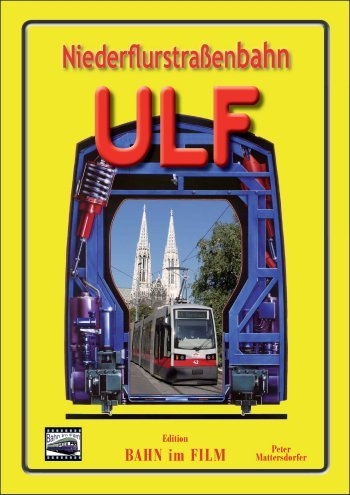 Niederflurstraßenbahn ULF Niederflurstraßenbahn ULF