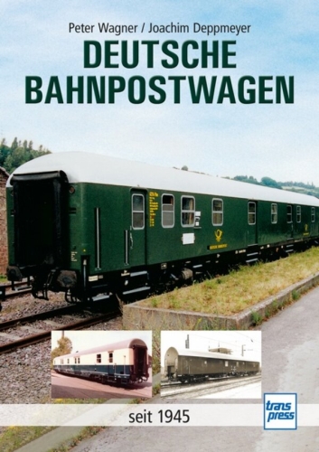 Deutsche Bahnpostwagen seit 1945 Deutsche Bahnpostwagen seit 1945