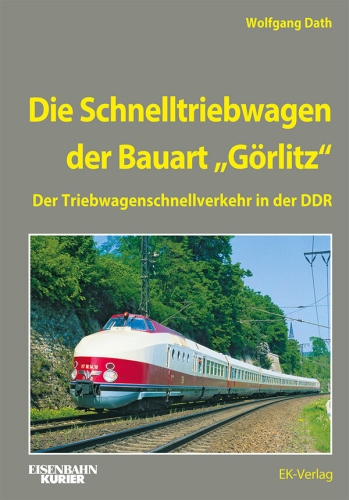 Die Schnelltriebwagen der Bauart &quote;Görlitz&quote;