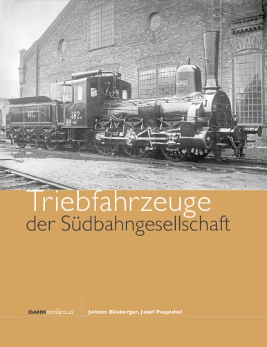 Triebfahrzeuge der Südbahngesellschaft Triebfahrzeuge der Südbahngesellschaft