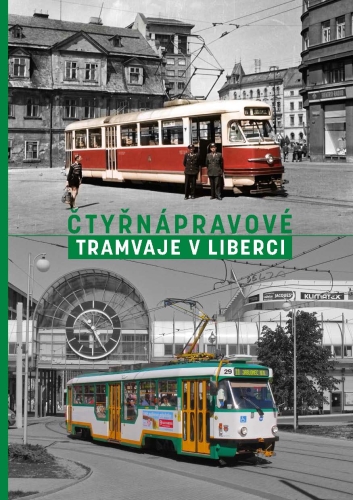 Ctyrnápravové tramvaje v Liberci / Vierachsige Straßenbahnen in Liberec Ctyrnápravové tramvaje v Liberci / Vierachsige Straßenbahnen in Liberec