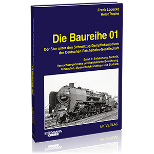Die Baureihe 01 Band 1