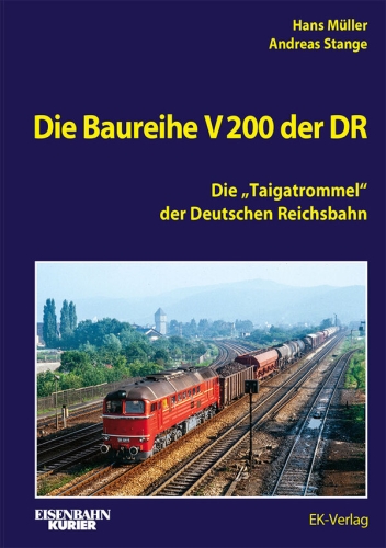 Die Baureihe V 200 der DR Die Baureihe V 200 der DR