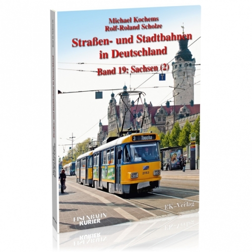 Straßen- und Stadtbahnen in Deutschland Band 19: Sachsen West (2)