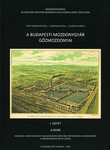 A Budapesti Mozdonygyár Gözmozdnoyai I. kötet