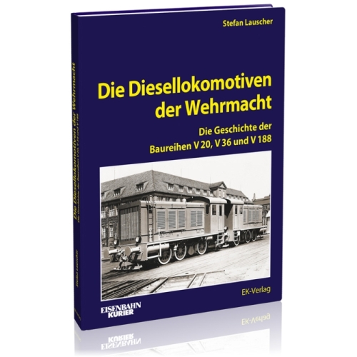Die Diesellokomotiven der Wehrmacht Die Diesellokomotiven der Wehrmacht