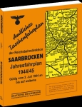 Amtlicher Taschenfahrplan der Reichsbahndirektion Saarbrücken Jahresfahrplan 1944/45