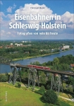 Eisenbahnen in Schleswig-Holstein Eisenbahnen in Schleswig-Holstein