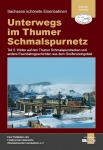 Unterwegs im Thumer Schmalspurnetz, Teil 5 Unterwegs im Thumer Schmalspurnetz, Teil 5
