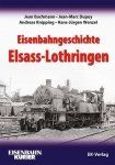 Eisenbahngeschichte Elsass-Lothringen Eisenbahngeschichte Elsass-Lothringen