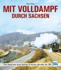 Mit Volldampf durch Sachsen Mit Volldampf durch Sachsen