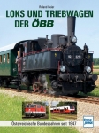 Loks und Triebwagen der ÖBB Loks und Triebwagen der ÖBB