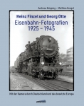 Eisenbahn-Fotografien 1925 - 1945 Eisenbahn-Fotografien 1925 - 1945