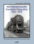 Eisenbahn-Fotografien 1925 - 1945