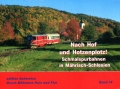 Nach Hof und Hotzenplotz - Schmalspurbahnen in Mährisch-Schlesien Nach Hof und Hotzenplotz - Schmalspurbahnen in Mährisch-Schlesien