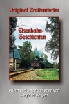 Original Crottendorfer Eisenbahn-Geschichten Original Crottendorfer Eisenbahn-Geschichten
